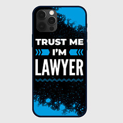 Чехол для iPhone 12 Pro Trust me Im lawyer dark, цвет: 3D-черный