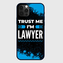 Чехол iPhone 12 Pro Trust me Im lawyer dark