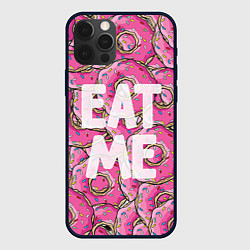 Чехол iPhone 12 Pro Eat me, Homer