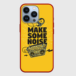 Чехол iPhone 13 Pro Make Some Noise музыка