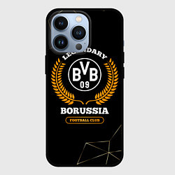 Чехол iPhone 13 Pro Лого Borussia и надпись Legendary Football Club на