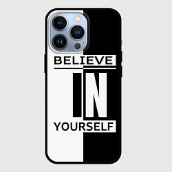 Чехол iPhone 13 Pro Believe in yourself