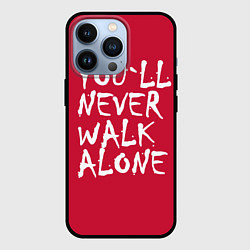 Чехол для iPhone 13 Pro You'll never walk alone, цвет: 3D-черный