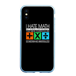 Чехол iPhone XS Max матовый Ed Sheeran: I hate math