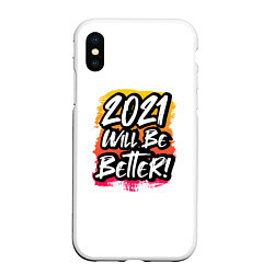 Чехол iPhone XS Max матовый 2021 Will Be Better, цвет: 3D-белый
