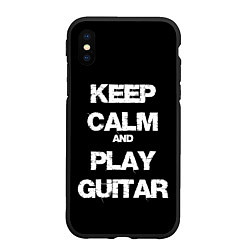 Чехол iPhone XS Max матовый KEEP CALM AND PLAY GUITAR