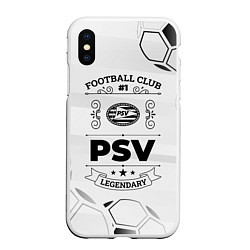 Чехол iPhone XS Max матовый PSV Football Club Number 1 Legendary, цвет: 3D-белый