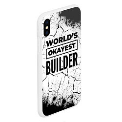 Чехол iPhone XS Max матовый Worlds okayest builder - white, цвет: 3D-белый — фото 2