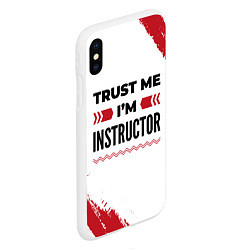 Чехол iPhone XS Max матовый Trust me Im instructor white, цвет: 3D-белый — фото 2