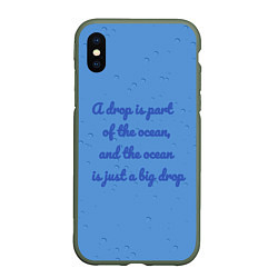 Чехол iPhone XS Max матовый A drop is part of the ocean