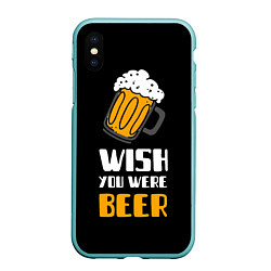 Чехол iPhone XS Max матовый Wish you were beer