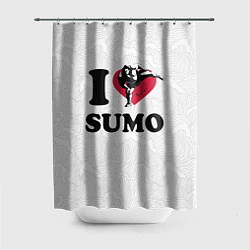 Шторка для душа I love sumo fighter, цвет: 3D-принт
