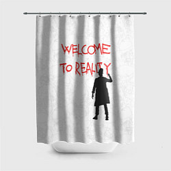 Шторка для душа Welcome to reality, цвет: 3D-принт