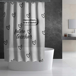 Шторка для душа Надпись будущий учитель, цвет: 3D-принт — фото 2