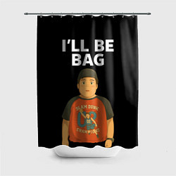 Шторка для душа Ill be bag мем, цвет: 3D-принт