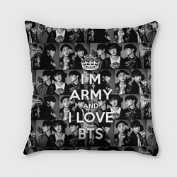 Подушка квадратная I am army and I lover BTS, цвет: 3D-принт