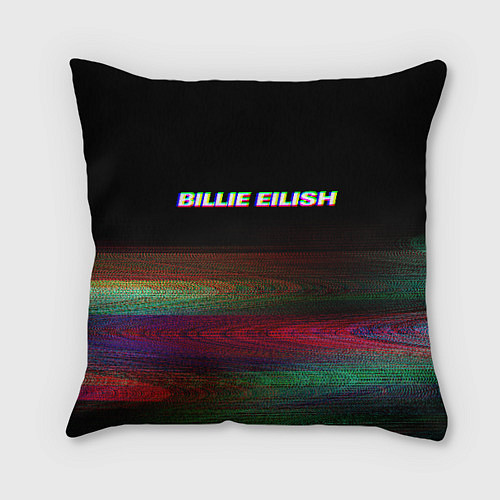 Подушка квадратная BILLIE EILISH: Black Glitch / 3D-принт – фото 1