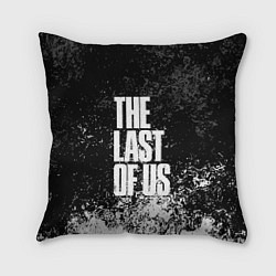 Подушка квадратная THE LAST OF US, цвет: 3D-принт