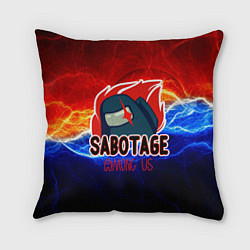 Подушка квадратная Among us sabotage, цвет: 3D-принт