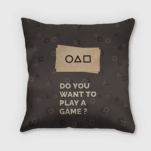 Подушка квадратная Squid game - Do you want to play a game? / 3D-принт – фото 1