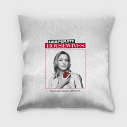 Подушка квадратная Desperate Housewives - Felicity Huffman, цвет: 3D-принт
