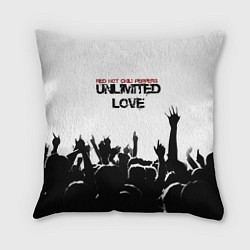 Подушка квадратная Red Hot Chili Peppers - Unlimited Love, цвет: 3D-принт