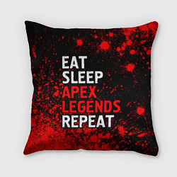 Подушка квадратная Eat Sleep Apex Legends Repeat Краска