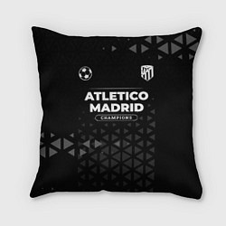 Подушка квадратная Atletico Madrid Форма Champions, цвет: 3D-принт