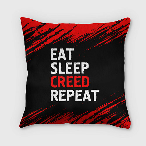 Подушка квадратная Eat Sleep Creed Repeat - Краски / 3D-принт – фото 1