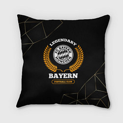 Подушка квадратная Лого Bayern и надпись Legendary Football Club на т, цвет: 3D-принт