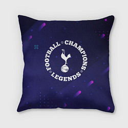 Подушка квадратная Символ Tottenham и круглая надпись Football Legend, цвет: 3D-принт