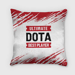 Подушка квадратная Dota: красные таблички Best Player и Ultimate, цвет: 3D-принт