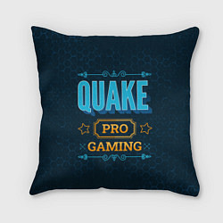 Подушка квадратная Игра Quake: pro gaming