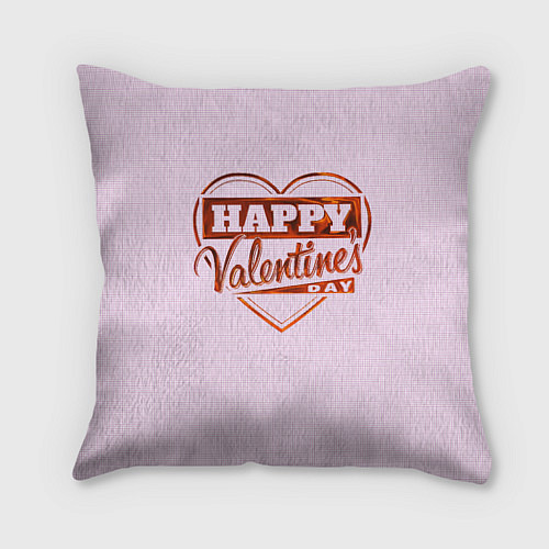 Подушка квадратная Happy Valentines Day! / 3D-принт – фото 1
