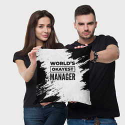 Подушка квадратная Worlds okayest manager - white, цвет: 3D-принт — фото 2