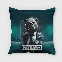 Подушка квадратная Payday 3 bear