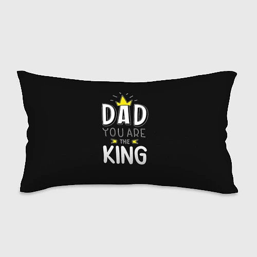 Подушка-антистресс Dad you are the King / 3D-принт – фото 1