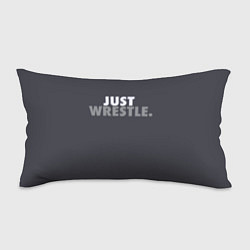 Подушка-антистресс Just wrestle, цвет: 3D-принт