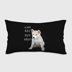 Подушка-антистресс Sleep Eat Play Repeat Хаски щенок, цвет: 3D-принт