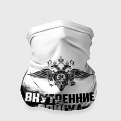 Бандана-труба Внутренние Войска, цвет: 3D-принт