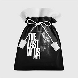 Мешок для подарков The Last of Us: Part II, цвет: 3D-принт