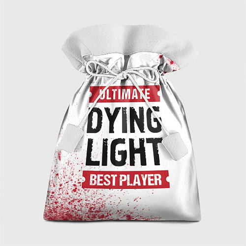 Подарочный мешок Dying Light: красные таблички Best Player и Ultima / 3D-принт – фото 1