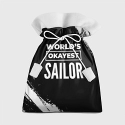 Мешок для подарков Worlds okayest sailor - dark, цвет: 3D-принт