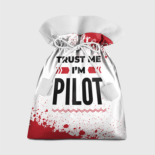 Подарочный мешок Trust me Im pilot white / 3D-принт – фото 1