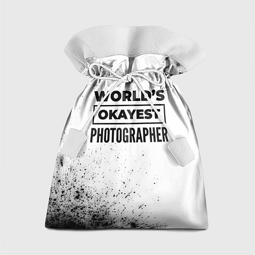 Подарочный мешок Worlds okayest photographer - white / 3D-принт – фото 1