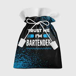 Мешок для подарков Trust me Im bartender dark, цвет: 3D-принт