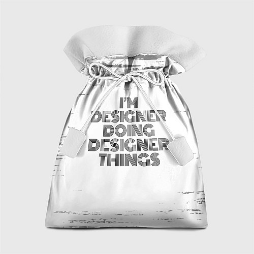 Подарочный мешок Im doing designer things: на светлом / 3D-принт – фото 1