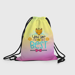 Рюкзак-мешок You are the best, цвет: 3D-принт