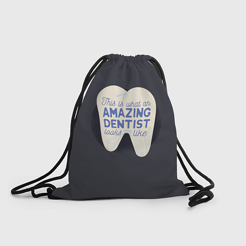Мешок для обуви Amazing Dentist / 3D-принт – фото 1