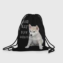 Рюкзак-мешок Sleep Eat Play Repeat Хаски щенок, цвет: 3D-принт